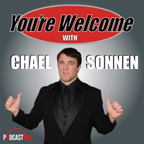 ‎You're Welcome! With Chael Sonnen on Apple Podcasts