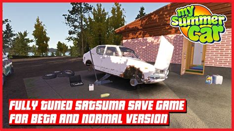 My Summer Car - 🔴FULLY TUNED SATSUMA SAVE GAME for BETA and NORMAL ...