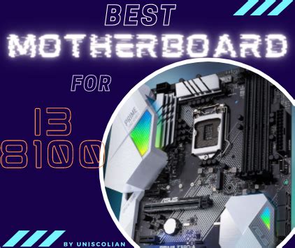 Best Motherboard for i3 8100