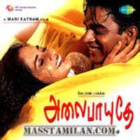 Alaipayuthey (2000) Tamil Movie Mp3 Songs Download Isaimini Masstamilan