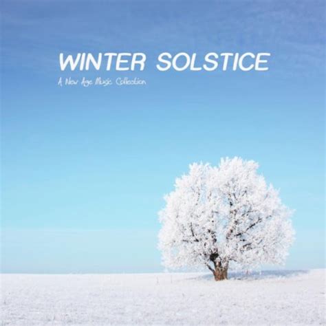 Écouter Winter Solstice - A New Age Music Collection de Winter Solstice ...