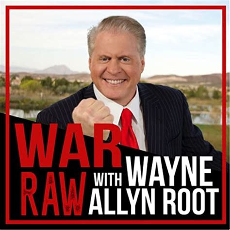 WAYNE ALLYN ROOT INTERVIEWS PRESIDENT DONALD J TRUMP | WAR RAW THE ...