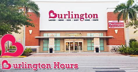 Burlington Hours Open/ Closed Today | Holiday Hours, Locations Near Me