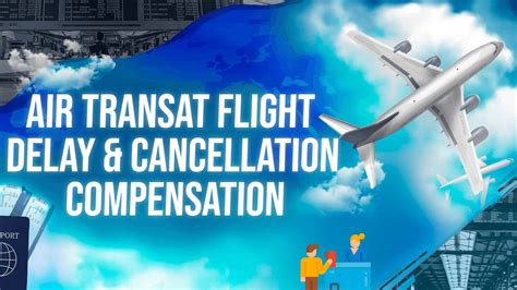 Air Transat Flight Delay & Cancellation Compensation