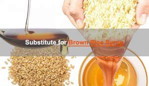 13 Healthy Brown Rice Syrup Substitutes in Cooking & Baking