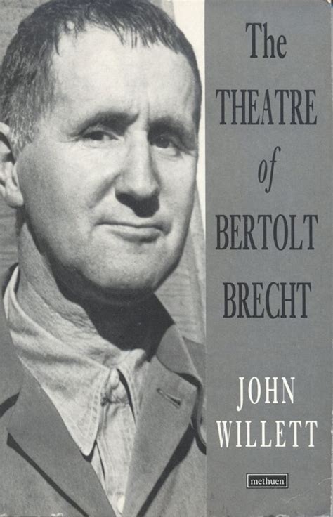 The Theatre Of Bertolt Brecht: : Plays and Playwrights John Willett ...