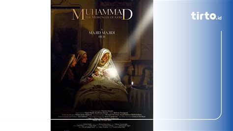 Sinopsis Film Muhammad: The Messenger of God, Kisah Kelahiran Nabi