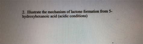 Solved Illustrate the mechanism of lactone formation from 5- | Chegg.com