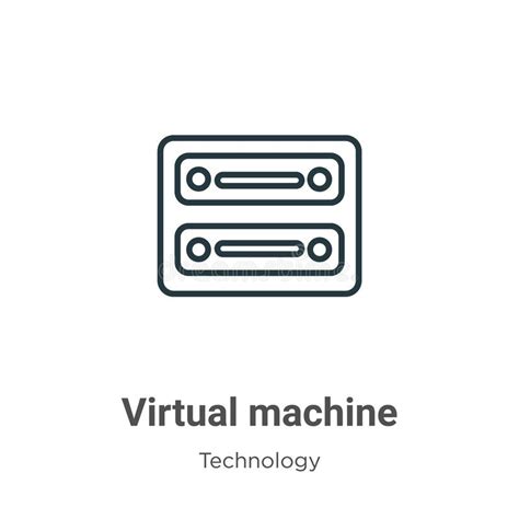 Virtual Machine Outline Vector Icon. Thin Line Black Virtual Machine Icon, Flat Vector Simple ...