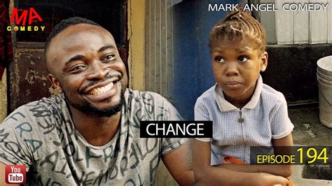 CHANGE - Mark Angel Comedy [Episode 194] | Stagatv