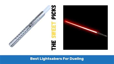 Best Lightsabers For Dueling - With Buying Guides - The Sweet Picks