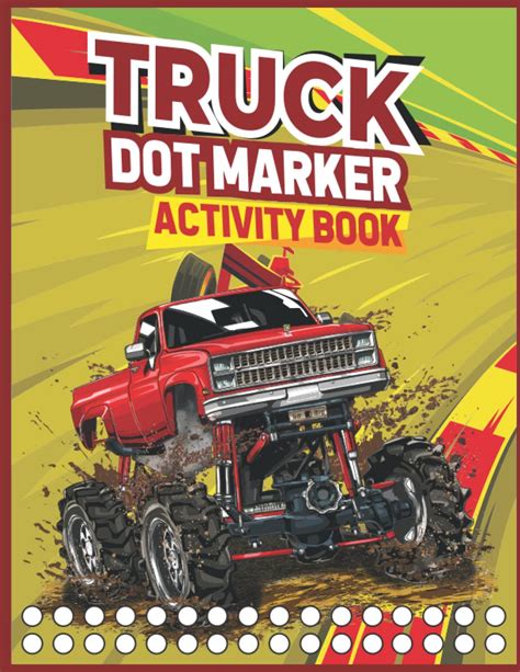 Buy Truck Dot Marker Activity Book: Monster Truck Coloring Book for Kids Big & Fun Truck Designs ...