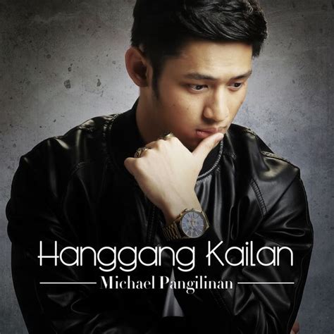 Album Hanggang Kailan, Michael Pangilinan | Qobuz: download and ...