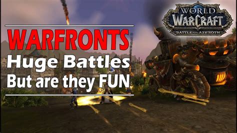 WARFRONTS (Battle for Azeroth ALPHA) HUGE BATTLES but are they Fun?? - YouTube