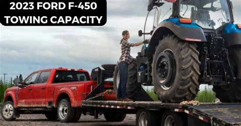 All-New 2023 Ford F450 Towing Capacity with Charts (A new era of Towing ...