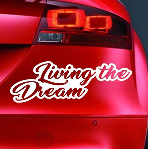 LIVING THE DREAM Sticker Funny Car Window Bumper VAN 4X4 JDM Novelty Vinyl Decal | eBay