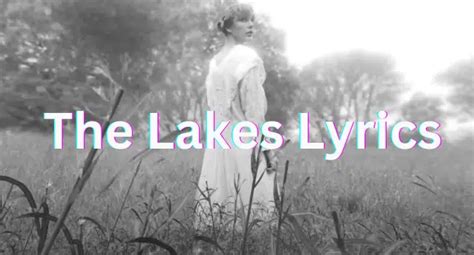 The Lakes Lyrics – Taylor Swift | Folklore The Long Pond Studio ...