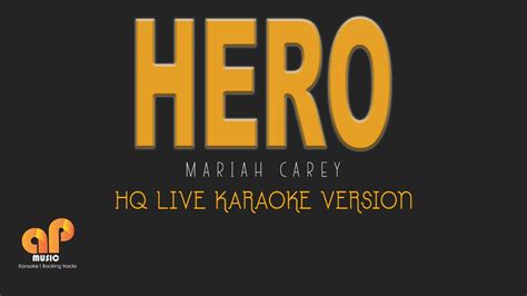 HERO - Mariah Carey (HQ LIVE KARAOKE VERSION) - YouTube