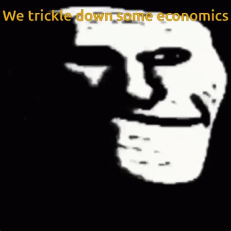 Trickle Down Economics Troll Face GIF - Trickle Down Economics Troll Face Among Us Sussy ...