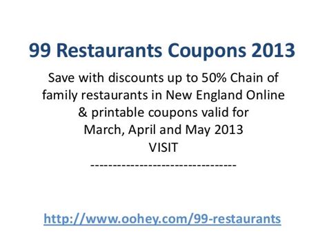 99 Restaurants Coupons Code March 2013 April 2013 May 2013