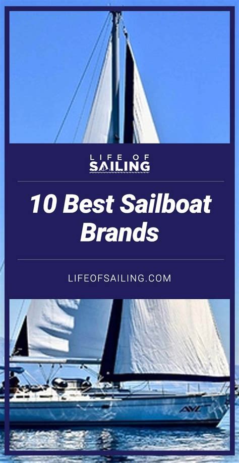 10 Best Sailboat Brands (And Why) | Life of Sailing