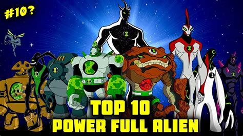 Top 10 Power Full Alien In Ben 10 | Power Full Alien | Ben 10 Top 10 ...