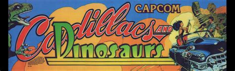 Cadillacs and Dinosaurs Arcade Marquee – 26″ x 8″