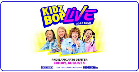 Kidz Bop At The PNC Bank Arts Center Friday, August 5th - 2022