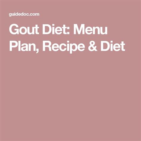 Gout Diet: Menu Plan, Recipe & Diet | Gout diet, Gout diet menu, Diet