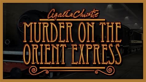 Agatha Christie: Murder On The Orient Express | Full Game Walkthrough ...