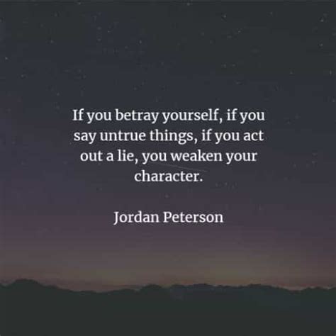 Famous quotes and sayings by Jordan Peterson | Courage quotes, Life ...