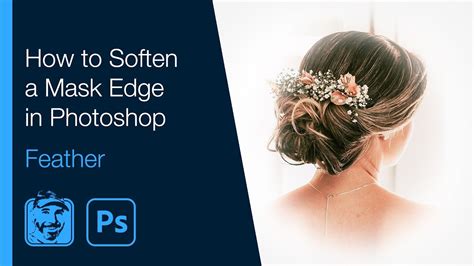 How to Soften a Mask Edge in Photoshop (Feather) - YouTube