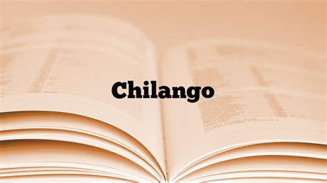 Chilango Meaning, Definition, & Synonyms | Mexican Slang Words ...