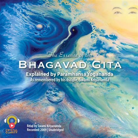 The Essence of the Bhagavad Gita: Explained by Paramhansa Yogananda as ...