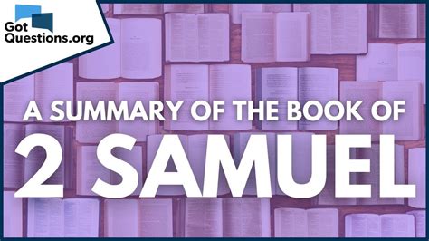 A Summary of the Book of 2 Samuel | GotQuestions.org | Book of esther, Books, 2 samuel