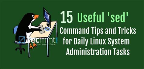 15 Sed Command Tips for Linux System Administration Tasks