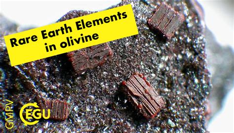 Geochemistry, Mineralogy, Petrology & Volcanology | Rare Earth Elements…..in olivine?