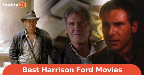 10 Best Harrison Ford Movies, Ranked by Viewers - BuddyTV