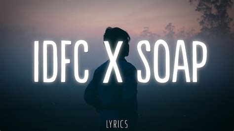 IDFC X Soap [Mashup] (Lyrics) - YouTube