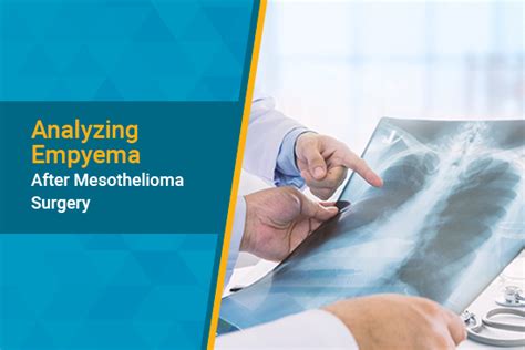 How Does Empyema Happen After Surgery for Mesothelioma?