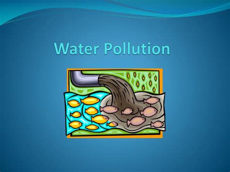 PPT - Water Pollution PowerPoint Presentation, free download - ID:2875396