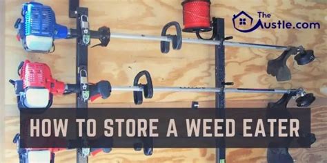 How to Store a Weed Eater Safely without Damage