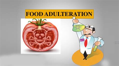 Harmful Effects Of Food Adulteration That Can Cost Your Life. – Fmt Magazine