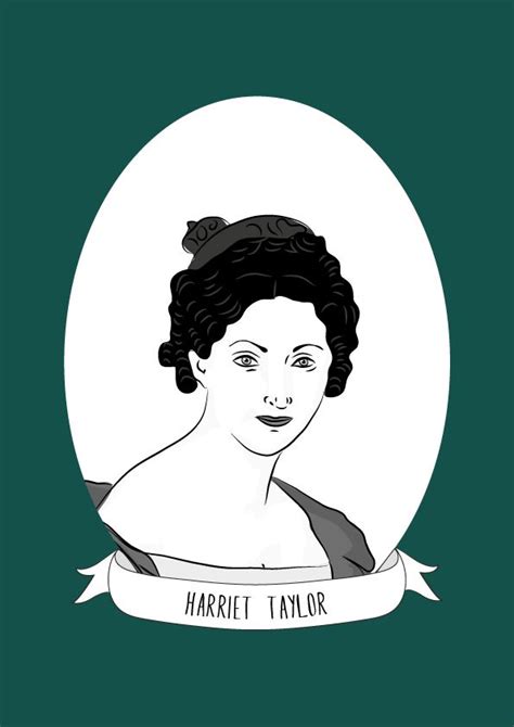 Harriet Taylor (also known as Harriet Taylor Mill) was a philosopher and women’s rights advocate ...