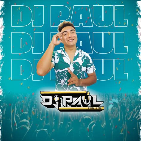 DJ PAUL PIURA | Piura