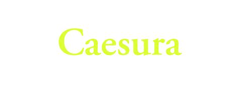 Caesura - Word Daily