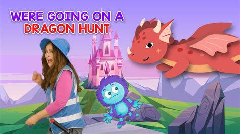 Were Going On A Dragon Hunt |Sing Play Create - YouTube