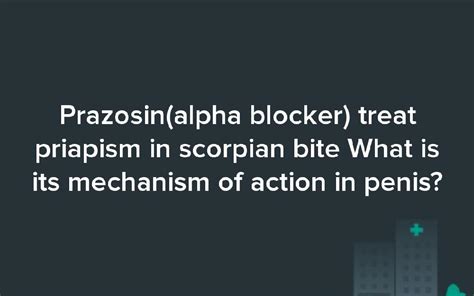 Prazosin(alpha blocker) treat priapism in scorpian bite What is its mechanism of action in penis?