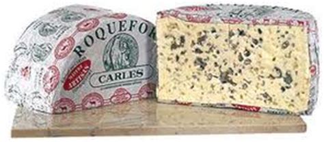 Roquefort Cheese - Sublime, Sensuous, Sharp and Sexy