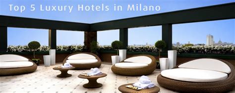 Top 5 Milan Luxury Hotels | Milan Design Agenda.